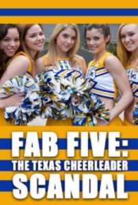 Fab Five: The Texas Cheerleader Scandal izle