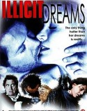 Yasak Rüyalar – Illicit Dreams 1994 erotik film izle