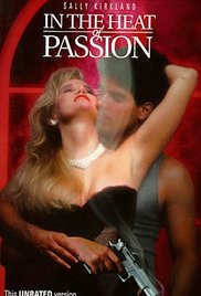 Tutku sıcağında – In the Heat of Passion erotik film izle