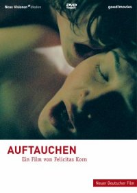 Görünmek – Auftauchen 2006 erotik film izle