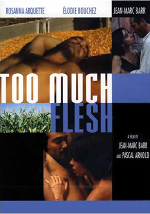 Aşka Özlem – Too Much Flesh erotik film izle