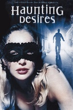 Haunting Desires 2006 amerikan erotik film izle