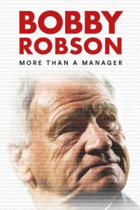 Bobby Robson: More Than a Manager 2018 izle